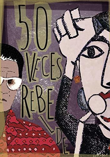 50 Veces Rebelde : Andrea Perales Fdez. De Gamboa 