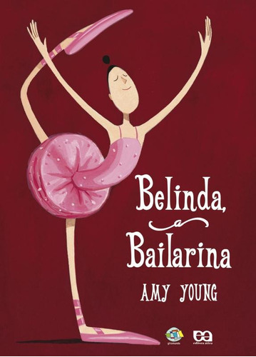Belinda, a bailarina, de Young, Amy. Editora Somos Sistema de Ensino em português, 2004