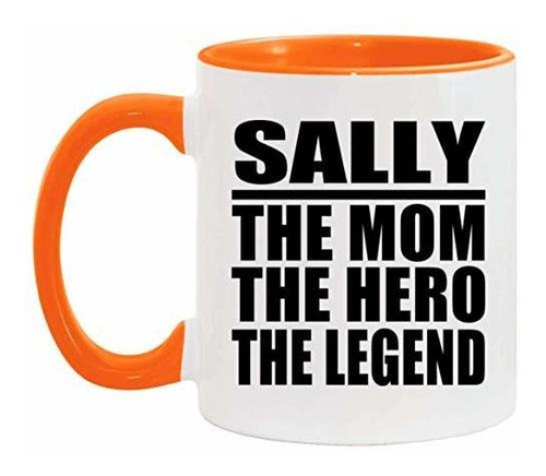 Taza, Vaso Desayuno - Sally The Mom The Hero The Legend - Ta