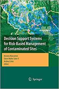 Decision Support Systems For Riskbased Management Of Contami