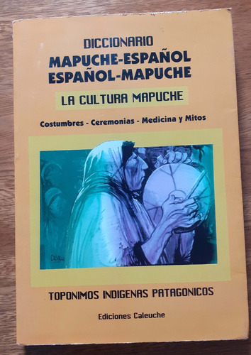 Diccionario Mapuche  Español    Español  Mapuche  