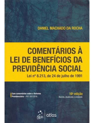 Comentários A Lei De Benefícios Da Previdência Social 16 Edição - Frete Grátis