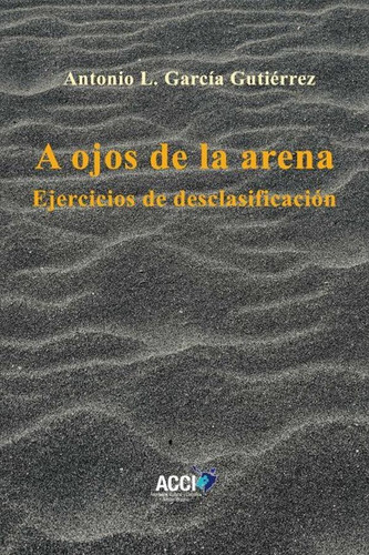 A Ojos De La Arena, De Antonio L. García Gutiérrez