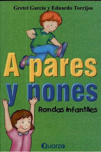 A Pares Y Sínes. Rondas Infantiles - Garcia, Gretel / Eduard