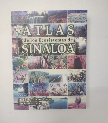 Atlas De Los Ecosistemas De Sinaloa - Cifuentes & Gaxiola