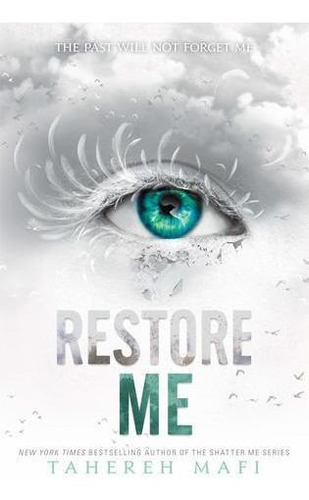 Restore Me By Tahereh Mafi-paperback