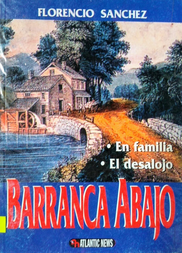 Barranca Abajo Florencio Sánchez Atlantic News