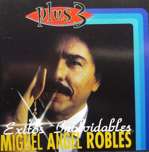 Miguel Angel Robles - Éxitos Inolvidables Cd 