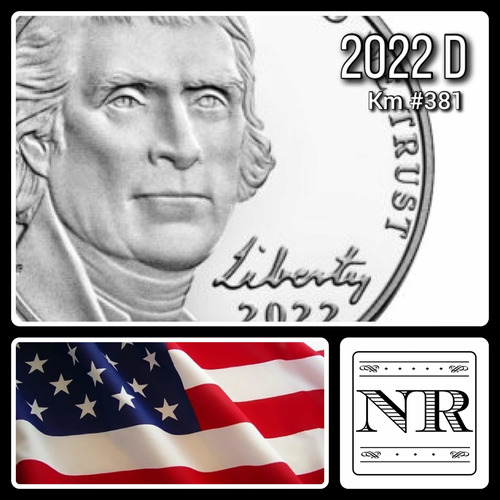 Estados Unidos - 5 Cents - Año 2022 D - Km #381 - Jefferson