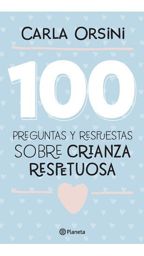 Libro 100 Preguntas Y Respuestas Sobre Crianza Respetuosa