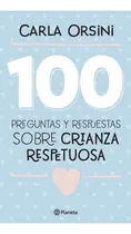 Comprar Libro 100 Preguntas Y Respuestas Sobre Crianza Respetuosa