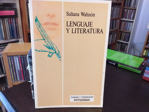 Libro Lenguaje Y Literatura    /  Sultana Wahnon