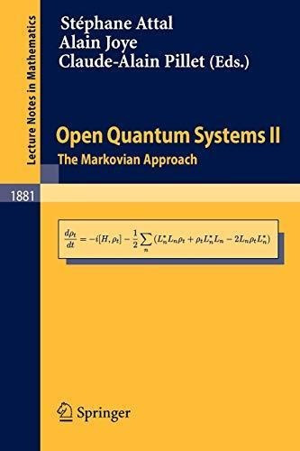 Open Quantum Systems Ii: The Markovian Approach: 1881 (libro