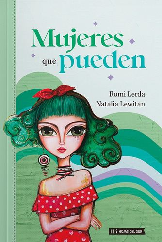 Mujeres Que Pueden, De Romi Lerda . Natalia Lewitan. Editorial Hojas Del Sur, Tapa Blanda, Edición 1 En Español, 2023