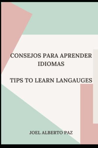 Consejos Para Aprender Idiomas: Tips To Learn Languages