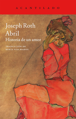 Abril Historia De Un Amor - Roth Joseph