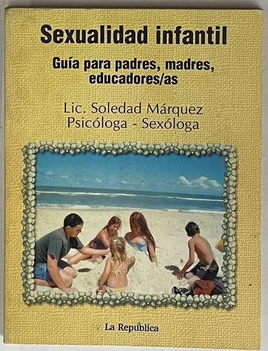 Sexualidad Infantil, Soledad Márquez    B3