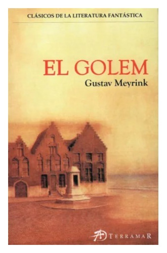 El Golem - Gustav Meyrink - Terramar Ediciones