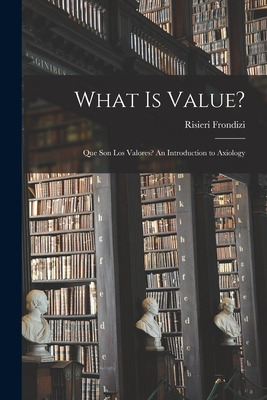 Libro What Is Value?: Que Son Los Valores? An Introductio...