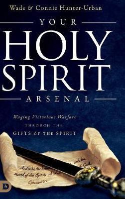 Libro Your Holy Spirit Arsenal - Wade Urban