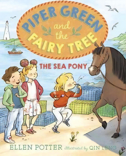 Piper Green And The Fairy Tree The Sea Pony, De Ellen Potter. Editorial Random House Usa Inc, Tapa Blanda En Inglés