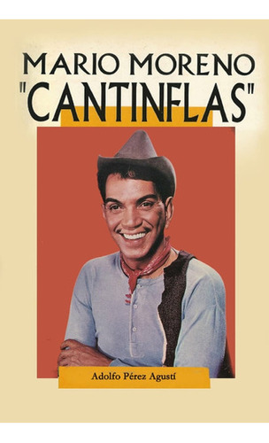 Cantinflas: Mario Moreno (spanish Edition) 