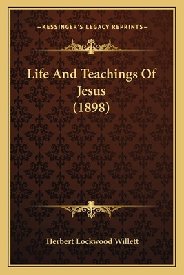 Libro Life And Teachings Of Jesus (1898) - Willett, Herbe...