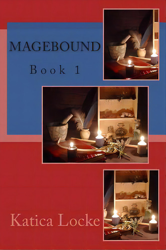 Magebound, De Locke, Katica. Editorial Createspace, Tapa Blanda En Inglés