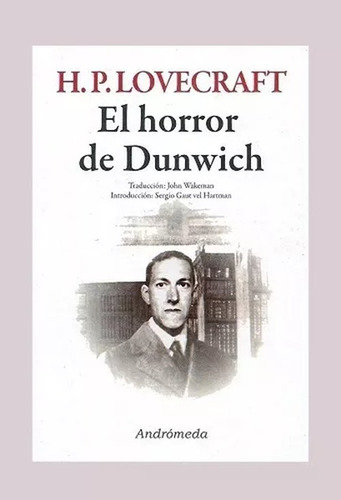 Horror De Dunwich, El, De Howard Lovecraft. Editorial Andrómeda, Edición 1 En Español