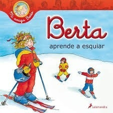 Berta Aprende A Esquiar (mi Amiga Berta) (cartone) - Schnei