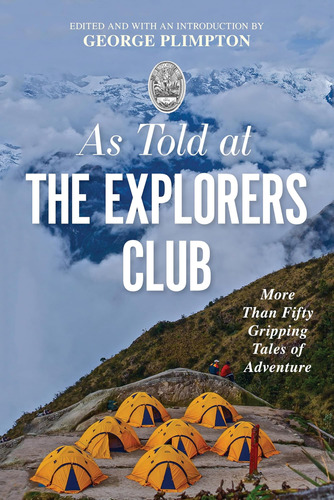 Libro: As Told At The Explorers Club: More Than Fifty Tales