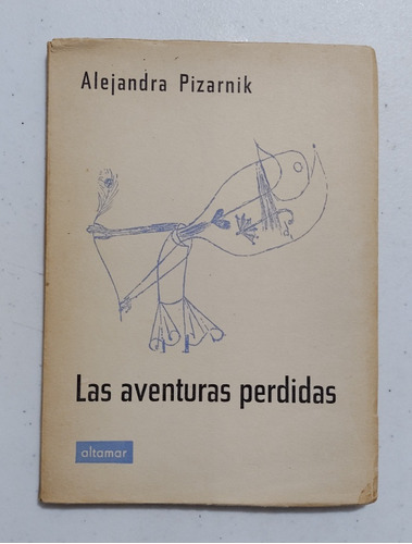 Alejandra Pizarnik. Las Aventuras Perdidas. Primera Edición  (Reacondicionado)