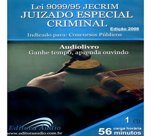 Livro - Lei 9.099/95 Jecrim: Juizado Especial Criminal - Áu: Indicado Para: Concursos Públicos, De Equipe Audio., Vol. 1. Editorial Audiolivro Editora, Capa Mole, Edição Edição 2008 Em Português, 2008