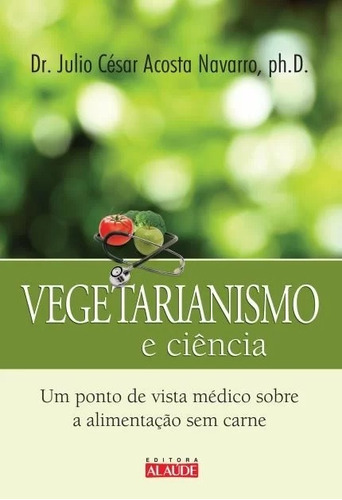 Vegetarianismo E Ciência -  Um Ponto De Vista Médico ...