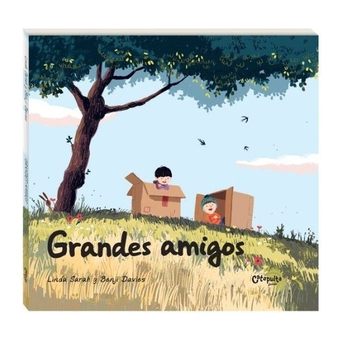 Grandes Amigos - Linda Sarah Benji Daviss - Catapulta Libro