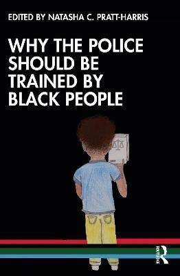 Libro Why The Police Should Be Trained By Black People - ...