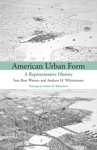 Libro: American Urban Form: A Representative History (urban 