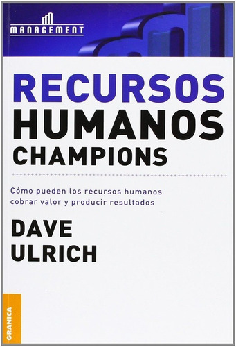 Libro Recursos Humanos Champions /Dave Ulrich  - DISPONIBLE HOY