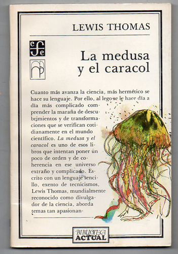 La Medusa Y El Caracol - Lewis Thomas - Antiguo 1989