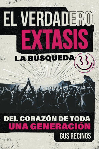 Libro: El Verdadero Éxtasis (spanish Edition)
