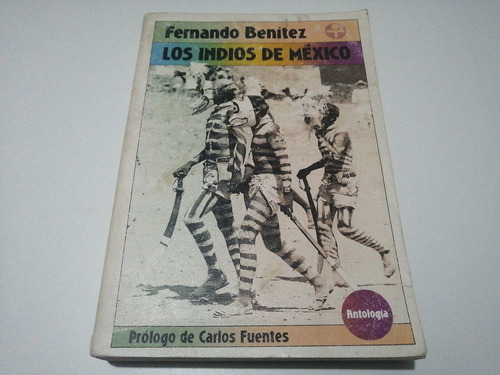 Los Indios De Mexico Fernando Benítez 