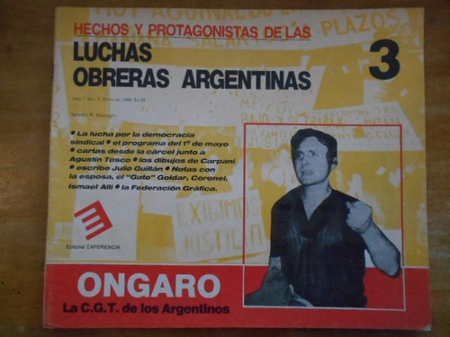 Hechos Y Protagonistas Luchas Obreras Argentinas.ongaro Cgt