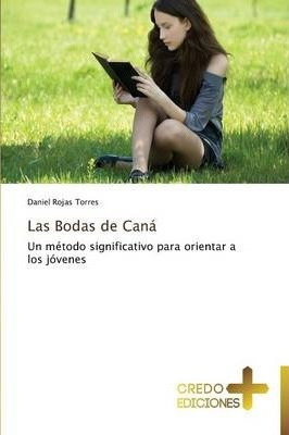 Las Bodas De Cana - Rojas Torres Daniel