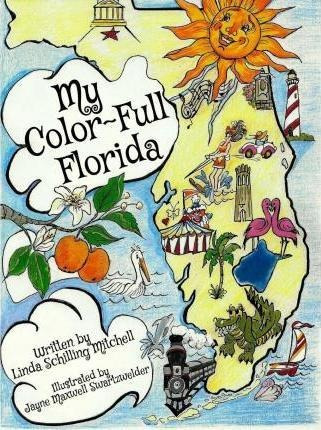 My Color-full Florida - Linda Schilling Mitchell (paperba...