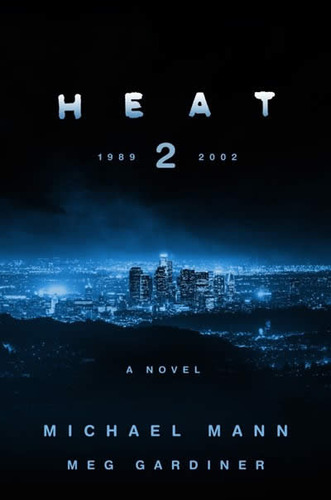 Libro Heat 2 - Michael Mann