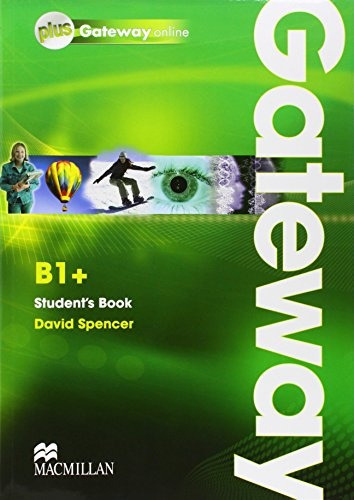 Gateway B1+ Student ' S Book  - David Spencer