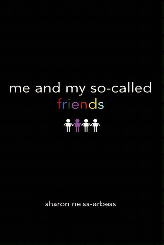 Me & My So-called Friends, De Neiss-arbess, Sharon. Editorial Lightning Source Inc, Tapa Blanda En Inglés