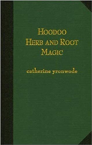 Libro: Hoodoo Herb And Root Magic: A Materia Magica Of Afric