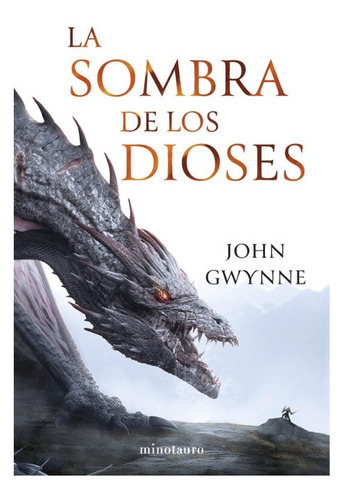 La Sombra De Los Dioses (novela). John Gwynne