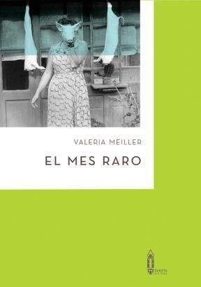 Mes Raro, El-meiller, Valeria
